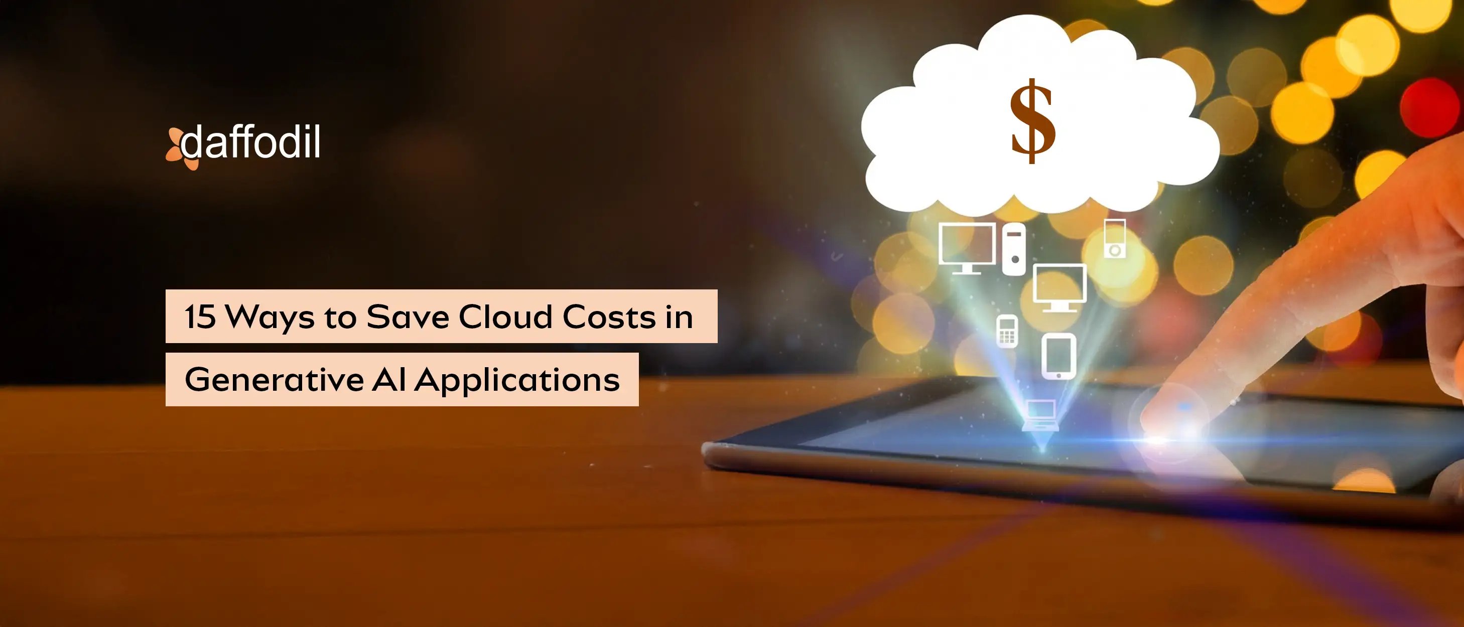 15 Ways to Save Cloud Costs in Generative AI Applications_1