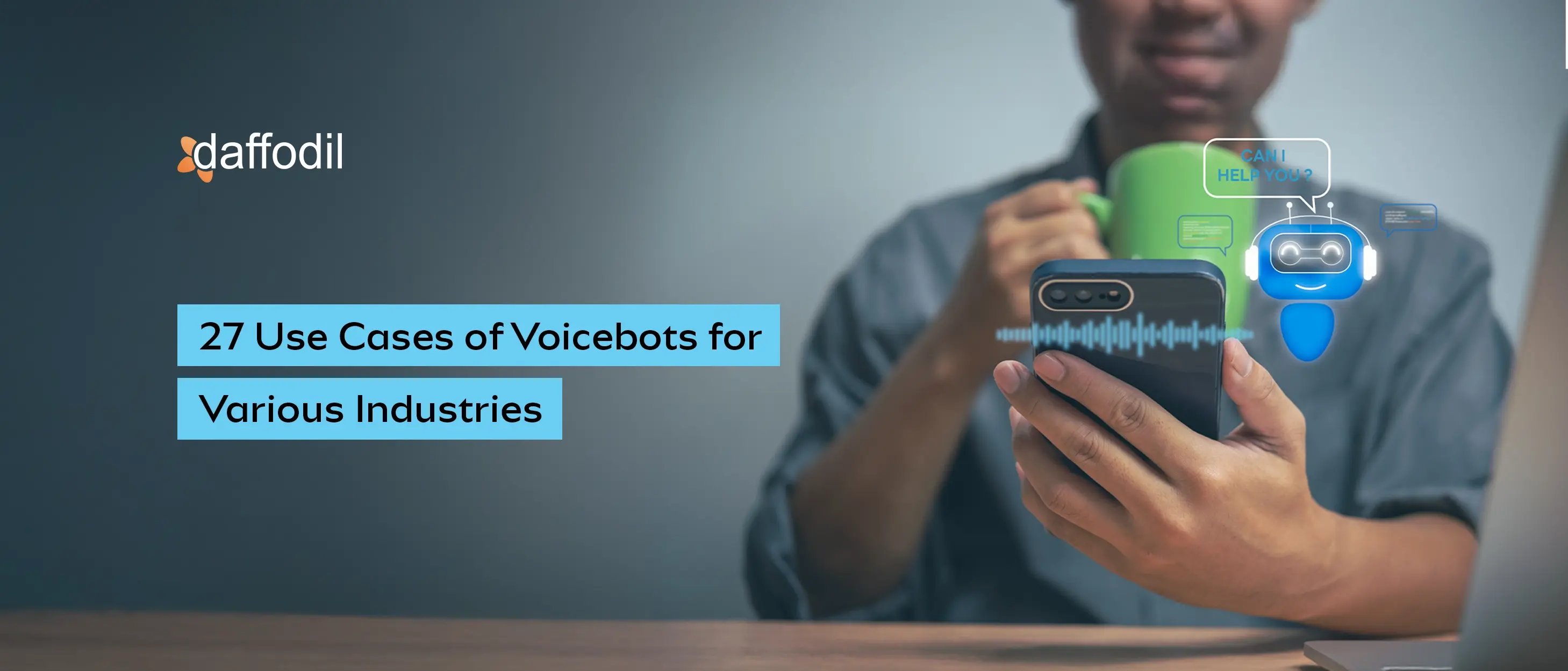 27 Use Cases of Voicebots for Various Industrie_1