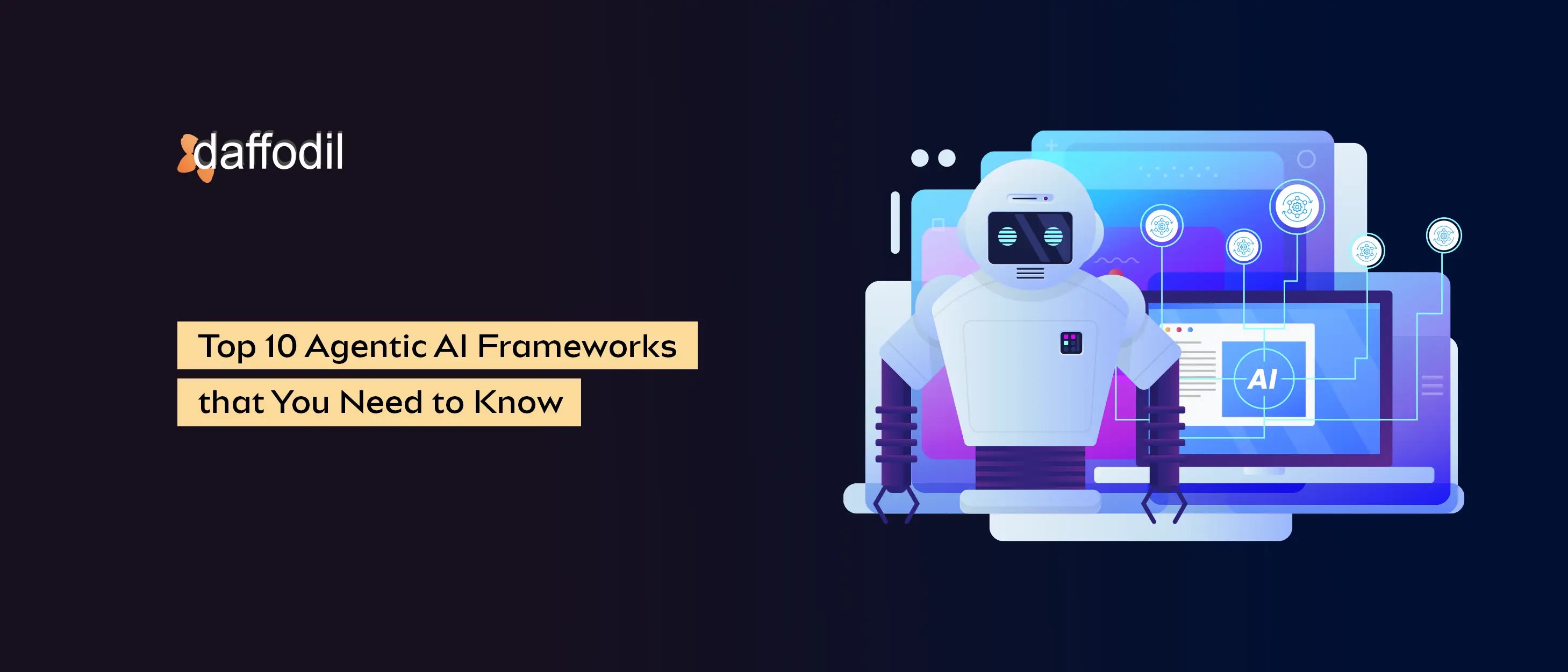 Top 10 Agentic AI Frameworks you Nedd to Know for Developers