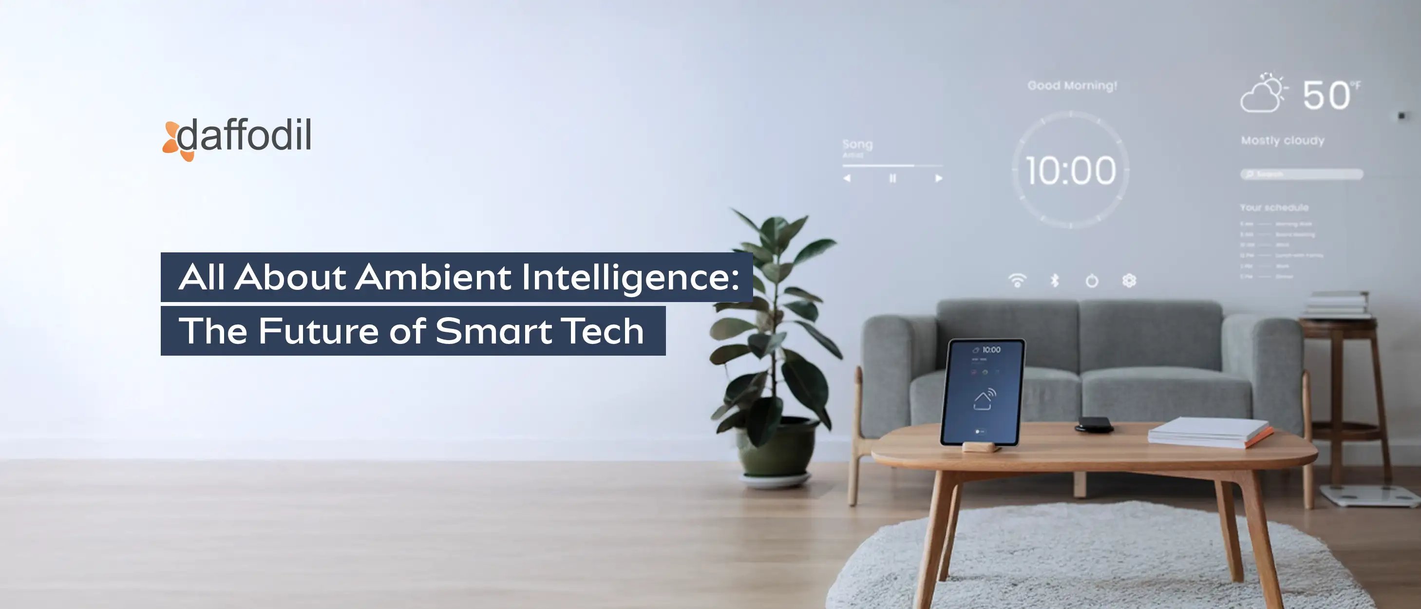 All About Ambient Intelligence- The Future of Smart Tech