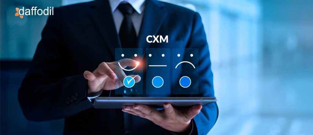 How to Enable Effective Customer Experience Management (CXM) with CRM
