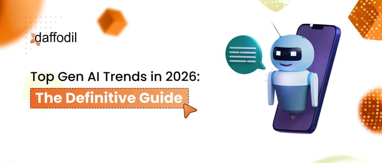 Top Gen AI Trends in 2026